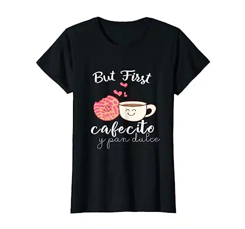 Latina Mom Cute Spanish Coffee and Conchas Pun Mama t Shirt T Shirt