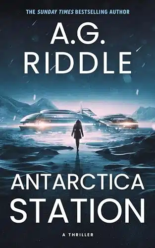 Antarctica Station A Thriller